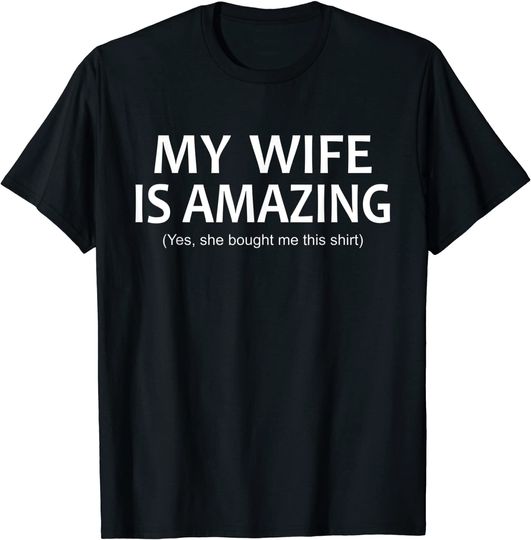 Mens My Wife is Amazing T Shirt