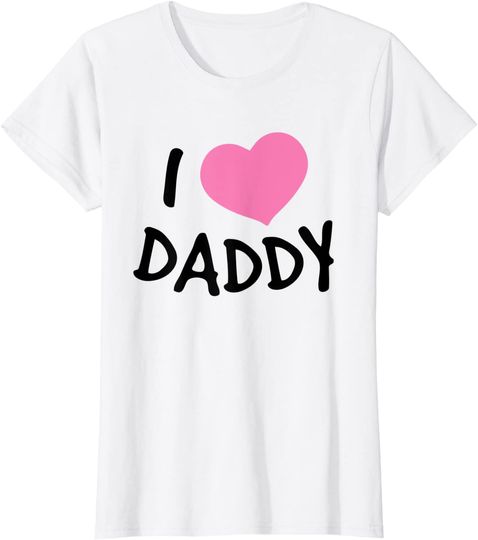I Love Daddy Women T-Shirt