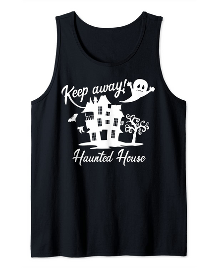Keep Away Haunted House Halloween Funny Tank Top