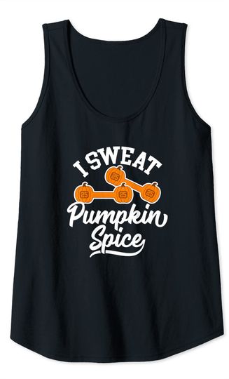 Pumpkin Dumbbell Workout I Sweat Pumpkin Spice Tank Top