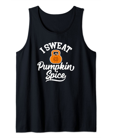 Pumpkin Kettlebell Workout Shirt I Sweat Pumpkin Spice Tank Top