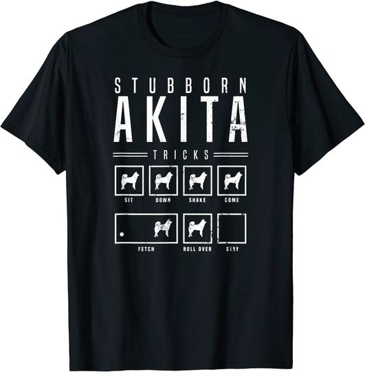 Stubborn Akita Tricks T Shirt