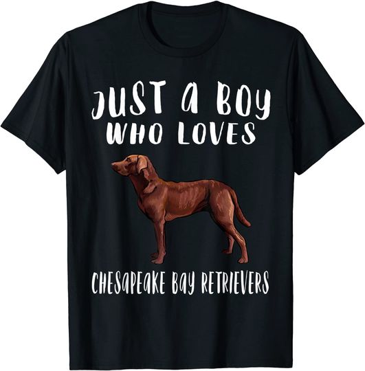 Im Just A Boy Who Loves Chesapeake Bay Retrievers Dog T-Shirt
