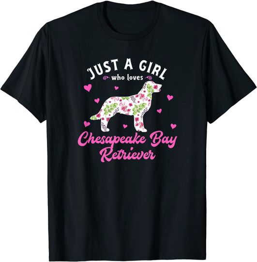 Just A Girl who Loves Chesapeake Bay Retriever T-Shirt