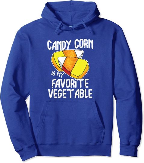 Candy Corn Is My Favorite Vegetable Halloween Costume Party Pullover Hoodie