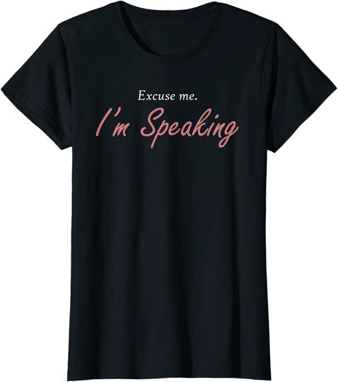 Excuse Me I'm Speaking Kamala Harris I am Speaking VP Debate T-Shirt