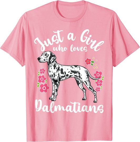 Just a Girl Who Loves Dalmatians T-Shirt