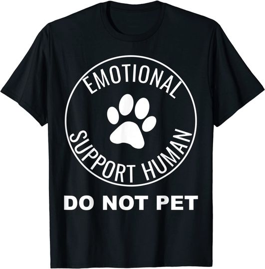 Emotional Support Human ESA Service Dog Funny T-Shirt