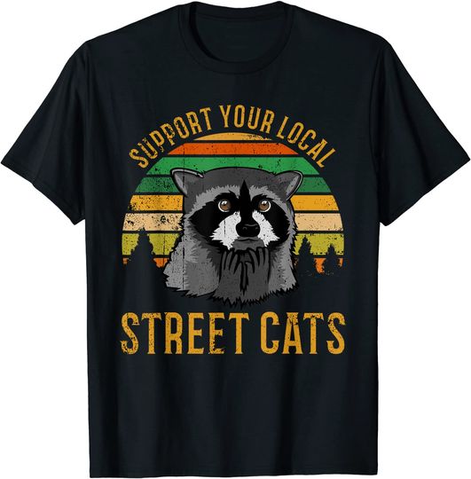 Support Your Local Street Cats tshirt raccoon sunset T-Shirt