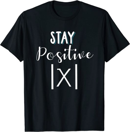Stay Positive Avoid Negativity Math Sum T-Shirt