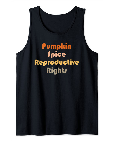 Pumpkin Spice Reproductive Rights Tank Top