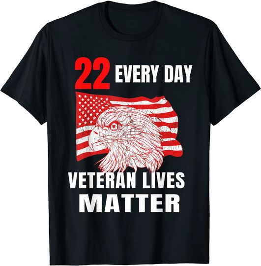 22 Every Day Veteran Lives Matter Veteran Suicide Awareness T-Shirt