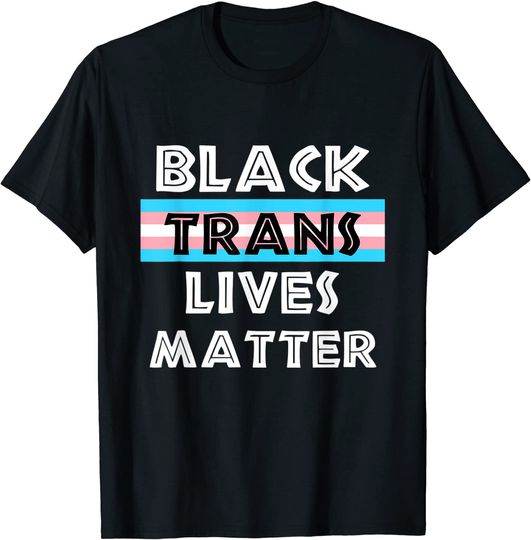 Black Trans Lives Matter Black History Month Transgender T-Shirt