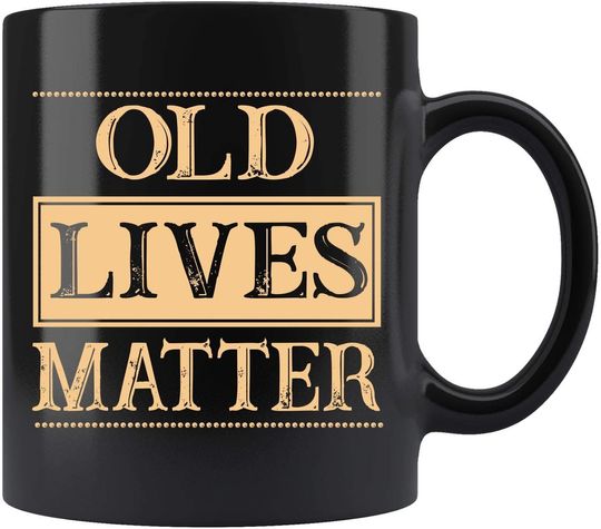 Old Lives Matter Elderly Senior Grandpa Coffee Mug