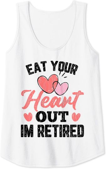 I'm Retired Funny Elders 50th 60th 70th Birthday Graphic Tank Top