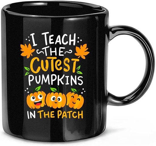 I Teacher The Cutest Pumpkins In The Patch Coffee Mug