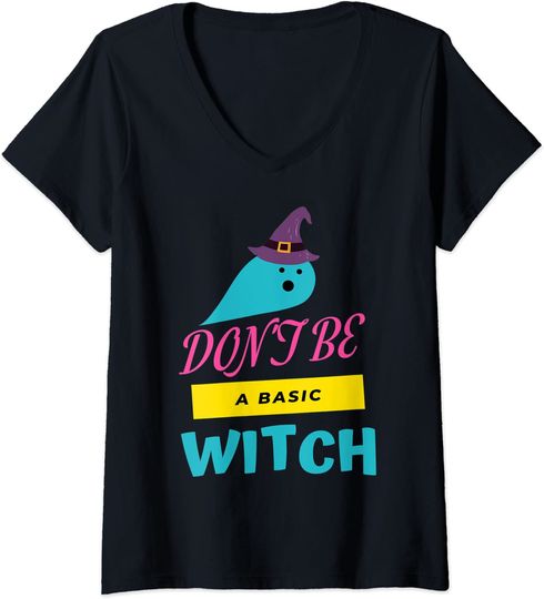 Don’t Be A Basic Witch T-Shirt