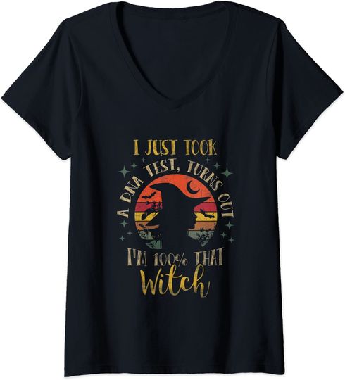I Just Took A DNA Test Turns Out Im 100 Percent That Witch V-Neck T-Shirt