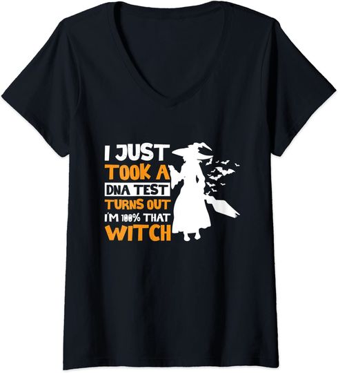 I Just Took A DNA Test Turns Out I´m 100 % That Witch V-Neck T-Shirt