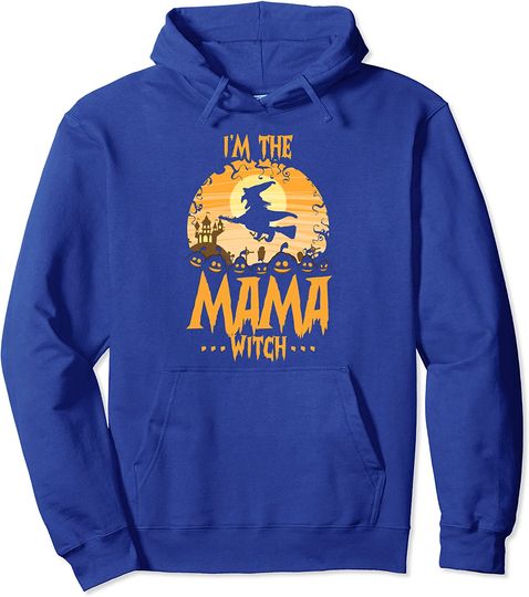 I'm The Mama Witch Matching Family Halloween Party Pullover Hoodie