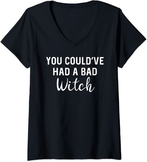 You Could Had A Bad Witch V-Neck T-Shirt