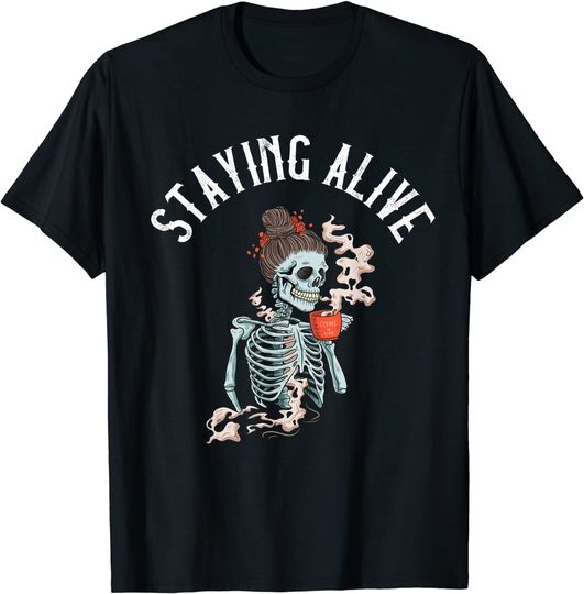 Coffee Drinking Skeleton Staying Alive Vintage T-Shirt