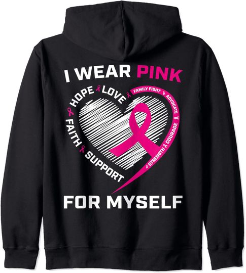 I Wear Pink For Myself Breast Cancer Awareness Heart Graphic Hoodie