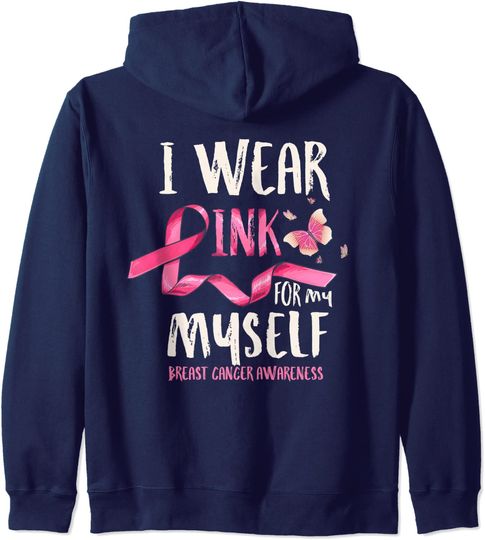 Breast Cancer Awareness I Wear Pink for my Myself Ribbon Hoodie