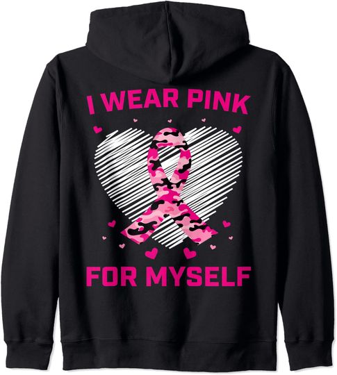 Cute I Wear Pink For Myself Breast Cancer Heart Camo Hoodie