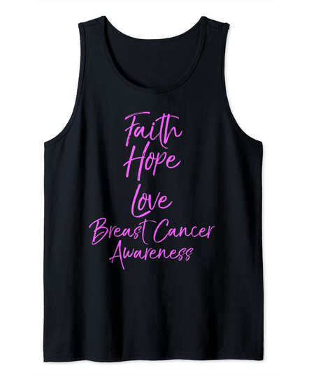 Pink Support Gift Faith Hope Love Breast Cancer Awareness Tank Top
