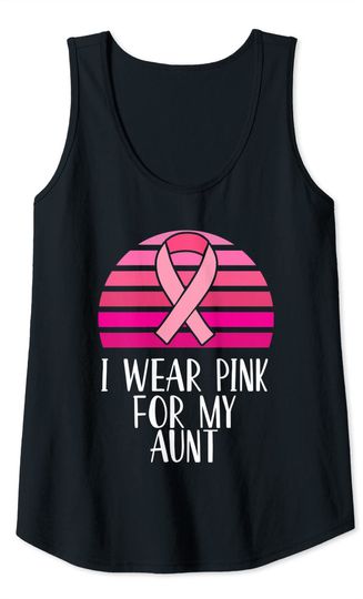 Breast Cancer Awareness I Wear Pink Ribbon For My Aunt Tank Top