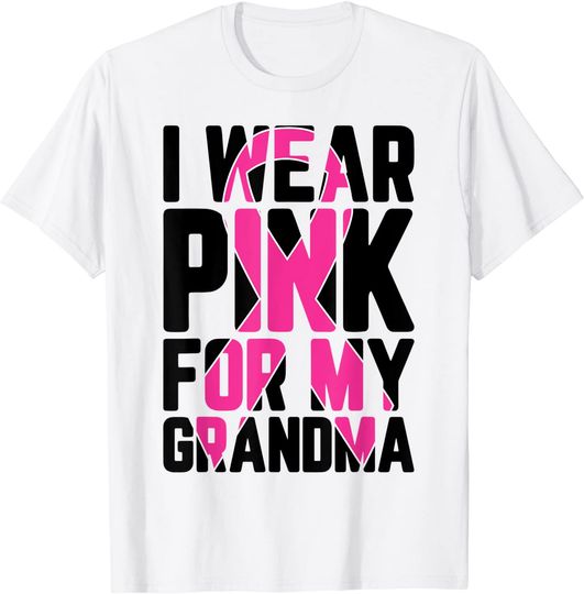 I Wear Pink For My Grandma Breast Cancer Awareness Supporter T-Shirt