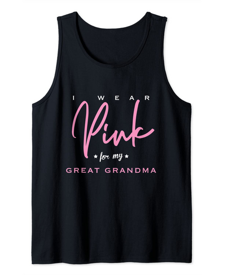 i wear pink for my great grandma Tank Top