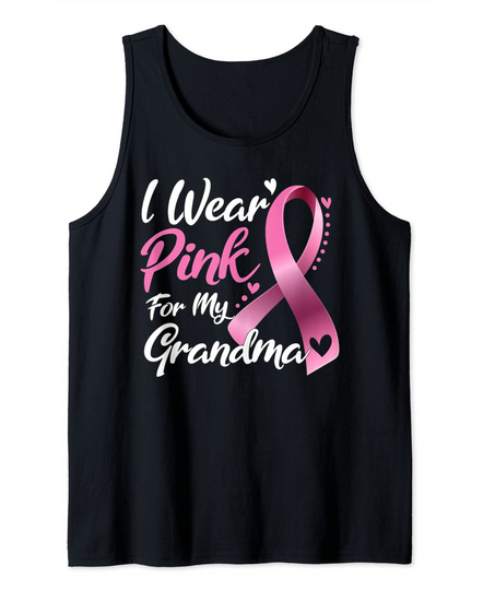 I Wear Pink For my Grandma Breast Cancer Awareness Tank Top