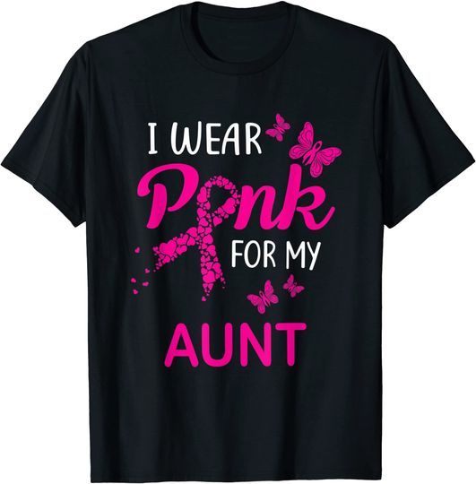 I Wear Pink For My Aunt Breast Cancer Awareness T-Shirt