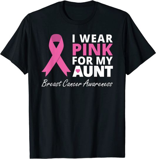 I Wear Pink For My Aunt T Shirt Ribbon Family Love Warrior