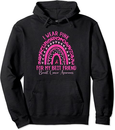 I Wear Pink For My Best Friend Leopard Rainbow Breast Cancer Pullover Hoodie
