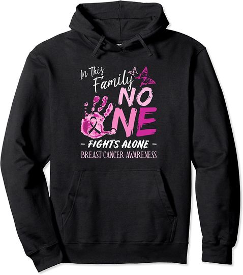 In This Family No One Fights Alone Breast Cancer Awareness Pullover Hoodie