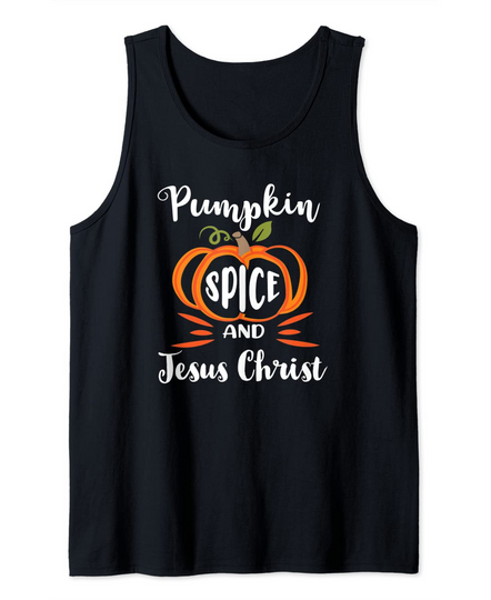 Pumpkin Spice and Jesus Christ Women's Christian Faith Tank Top