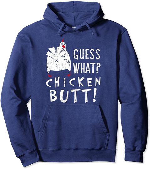 Guess What Chicken Butt Chicken Whisperer Farm Lover Farmer Pullover Hoodie