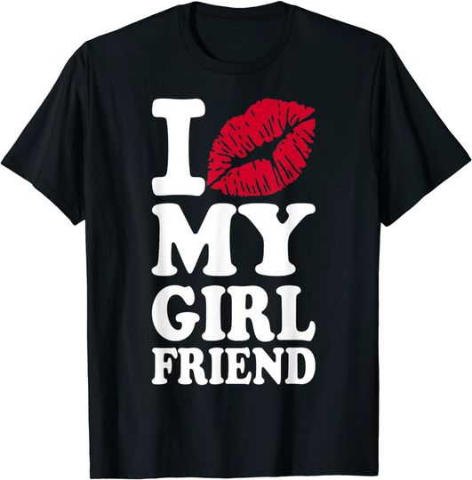 I kiss my girlfriend T-Shirt