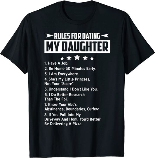 Rules For Dating My Daughter T-Shirt