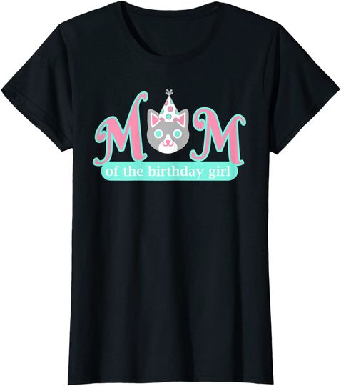 Mom Of Birthday Girl Cat Lover Theme Mommy T Shirt
