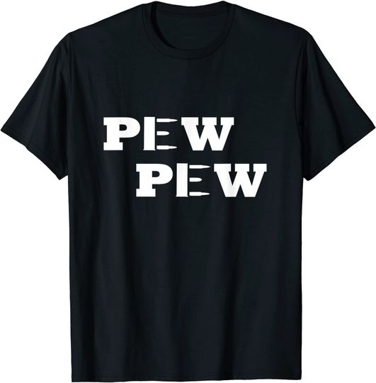 Pew Pew Ammo - Gun T-Shirt