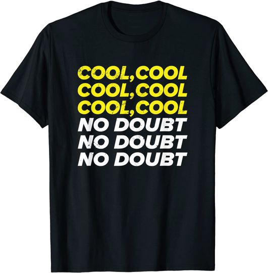 Cool Cool Cool No Doubt Noice Brooklyn T-Shirt