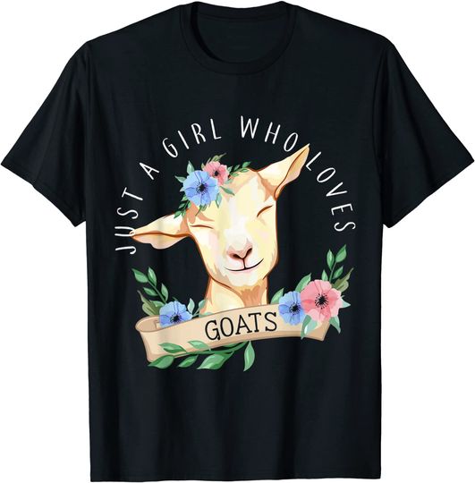 Just A Girl Who loves Goats Farmer T-Shirt
