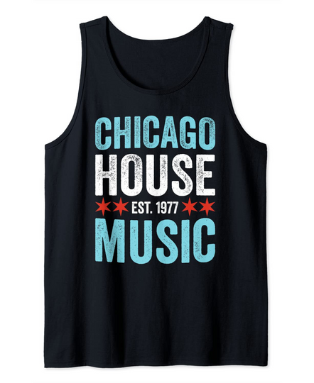 Chicago House Music 1977 - Rave DJ Gift Tank Top