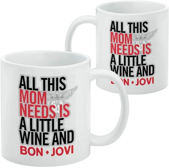 Bon Jovi Mom Needs Wine and Jovi Ceramic Coffee Mug