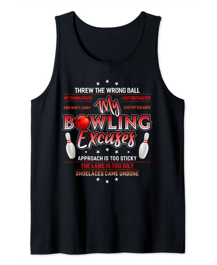 My Bowling Excuses Bowling Tank Top