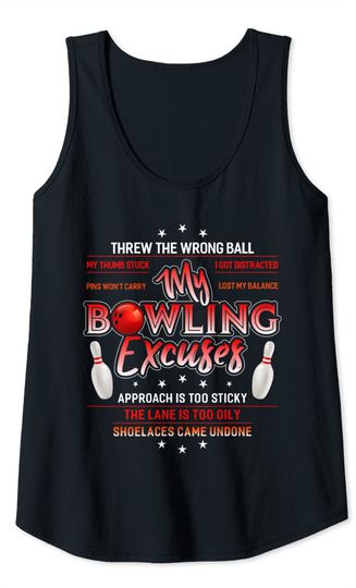 My Bowling Excuses Bowling Tank Top